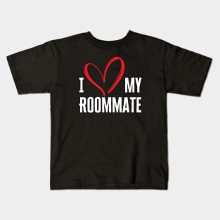 I Heart My Roommate Kids T-Shirt